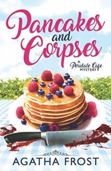 Paperback Pancakes and Corpses: A Cozy Murder Mystery (Peridale Cafe Cozy Mystery) Book