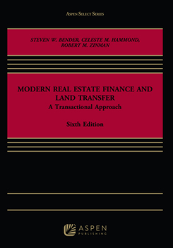 Hardcover Modern Real Estate Finance and Land Transfer: A Transactional Approach Book