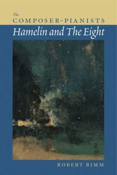 The Composer-Pianists: Hamelin and The book by Robert Rimm The Composer-Pianists: Hamelin and The book by Robert Rimm