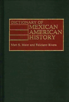 Hardcover Dictionary of Mexican American History Book