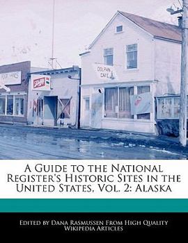 A Guide to the National Register's Historic Sites in the United States : Alaska