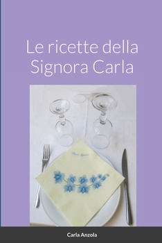 Paperback Le Ricette Della Signora Carla [Italian] Book