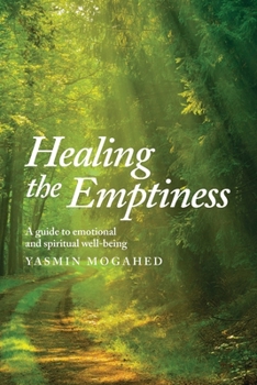 Paperback Healing the Emptiness: A guide to emotional and spiritual well-being Book