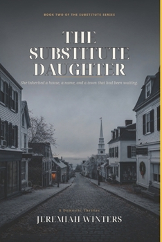 Paperback The Substitute Daughter: The Substitute Series 2 Book