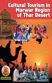Hardcover Cultural Tourism in Marwar Region of Thar Desert Book