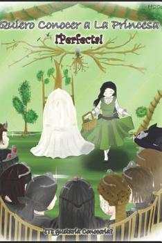 Paperback Quiero Conocer a la Princesa perfecta [Spanish] Book