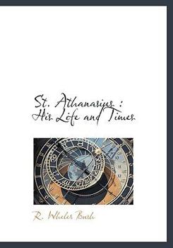 Hardcover St. Athanasius: His Life and Times Book