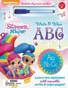 Board book Nickelodeon's Shimmer and Shine Write & Wipe ABC: Learn the Alphabet with Reusable Write & Wipe Pages! Book