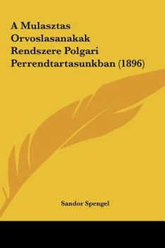 Hardcover A Mulasztas Orvoslasanakak Rendszere Polgari Perrendtartasunkban (1896) [Hebrew] Book