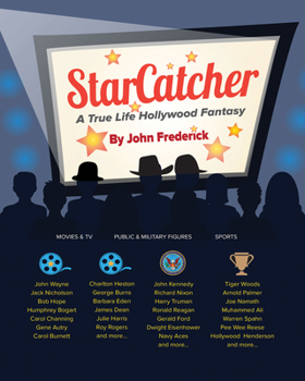 Paperback Starcatcher: A True Life Hollywood Fantasy Book