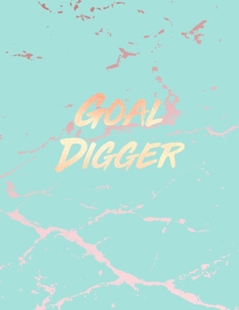 Goal Digger: Inspirational Quote Notebook, Beautiful Blue Marble and Rose Gold | 8.5 x 11, 120 College Ruled Pages