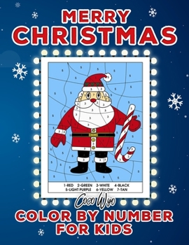 Paperback Merry Christmas Color By Number For Kids: Christmas Holiday Gift For Boys and Girls with Coloring Books for Kids 4-8 Ages Book