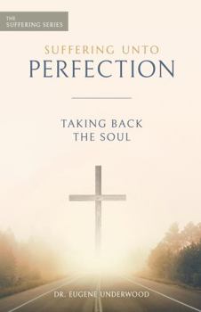 Paperback Suffering Unto Perfection 3: Taking Back The Soul (The Suffering Series) Book