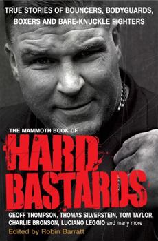 Paperback The Mammoth Book of Hard Bastards. by Robin Barratt Book