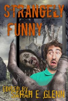 Strangely Funny III - Book #3 of the Strangely Funny