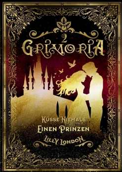 Paperback Grimoria 2: Küsse niemals einen Prinzen [German] Book