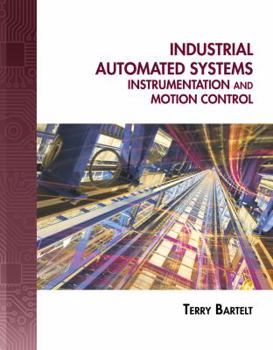 Hardcover Industrial Automated Systems: Instrumentation and Motion Control [With CDROM] Book