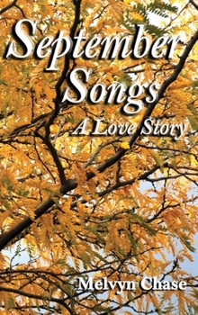 Hardcover September Songs: A Love Story Book