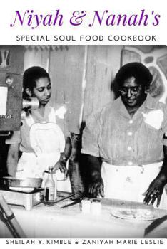 Paperback Niyah & Nanah's Special Soul Food Cookbook Book