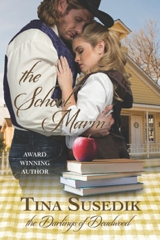 Paperback The School Marm: The Darlings of Deadwood Book