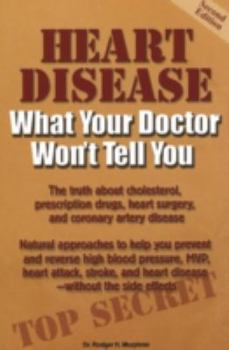 Paperback Heart Disease: What Your Doctor Won't Tell You Book