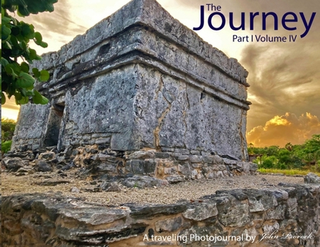 Paperback The Journey Part I Volume IV Book