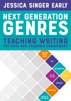 Paperback Next Generation Genres: Teaching Writing for Civic and Academic Engagement Book