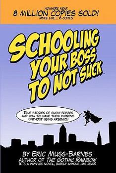 Paperback Schooling Your Boss to not Suck Book