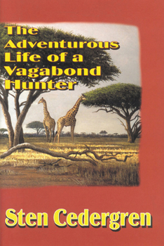 Hardcover The Adventurous Life of a Vagabond Hunter Book