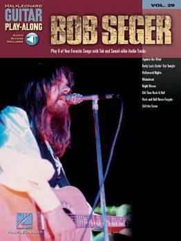 Paperback Bob Seger: Guitar Play-Along Volume 29 Book