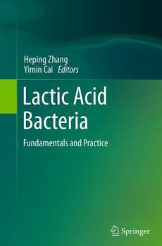 Paperback Lactic Acid Bacteria: Fundamentals and Practice Book