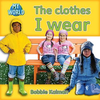 Paperback The Clothes I Wear Book