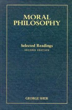 Hardcover Moral Philosophy: Selected Readings Book