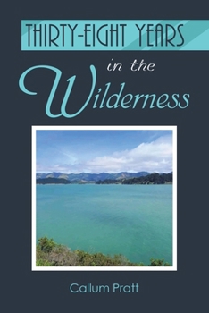 Paperback Thirty-eight Years in the Wilderness Book