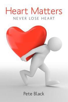 Paperback Heart Matters: Never Lose Heart Book