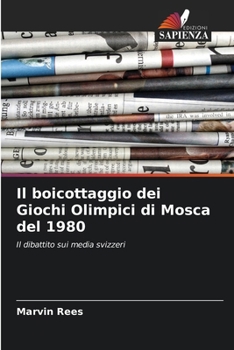 Paperback Il boicottaggio dei Giochi Olimpici di Mosca del 1980 [Italian] Book