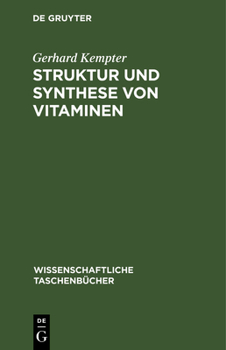 Hardcover Struktur Und Synthese Von Vitaminen [German] Book