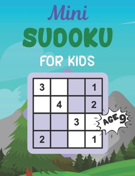 Paperback Mini SUDOKU FOR KIDS Age 9: This Book Has Amazing Sudoku Book for Kids. Book