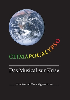 Paperback Climapocalypso: Das Musical zur Krise [German] Book