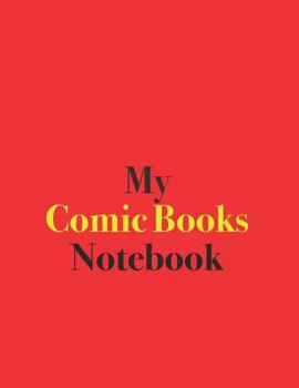 Paperback My Comic Books Notebook: Blank Lined Notebook for Comic Books Book