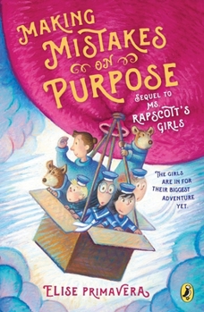 Making Mistakes on Purpose - Book #2 of the Ms. Rapscott's Girls