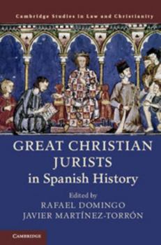 Great Christian Jurists in Spanish History - Book  of the Law and Christianity