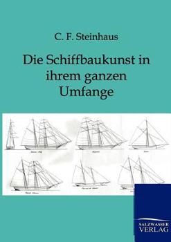 Paperback Die Schiffbaukunst in Ihrem Ganzen Umfange [German] Book