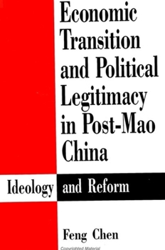 Paperback Economic Transition and Political Legitimacy in Post-Mao China: Ideology and Reform Book