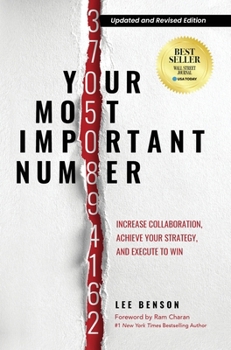 Hardcover Your Most Important Number: Increase Collaboration, Achieve Your Strategy, and Execute to Win Book