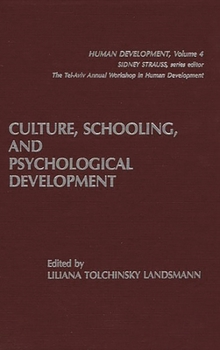 Hardcover Culture, Schooling, and Psychological Development Book