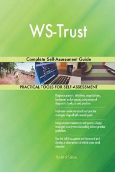 Paperback WS-Trust Complete Self-Assessment Guide Book