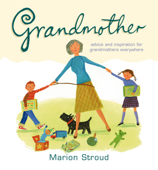 Hardcover Grandmother: Inspiration for Grandmothers Everywhere Book