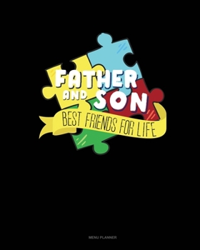 Paperback Father And Son Best Friends For Life: Menu Planner Book