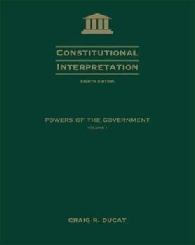 Paperback Constitutional Interpretation: Power of Government, Volume I Book